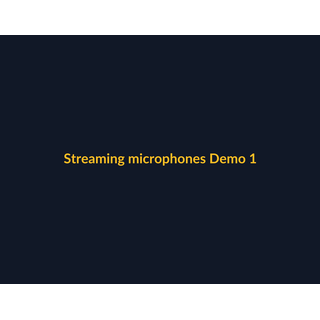 Streaming microphones Demo 108