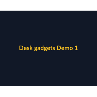 Desk gadgets Demo 124
