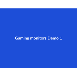 Gaming monitors Demo 036