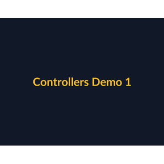 Controllers Demo 101