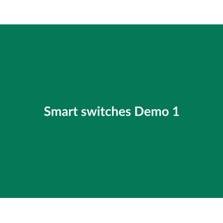 Smart switches Demo 084